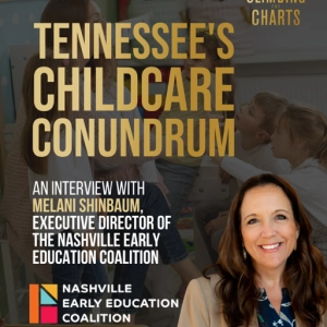Ep. 55: Tennessee's Childcare Conundrum