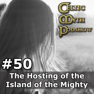 The Hosting of the Island of the Mighty CMP050