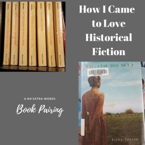 E105: How I Came to Love Historical Fiction