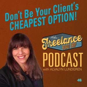 Are You Your Client's Cheapest Option?