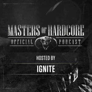 Offical Masters of Hardcore Podcast 167 by Ignite
