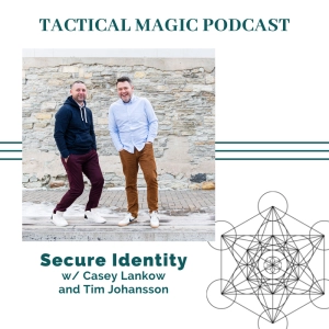 E.153 Secure Identity w/ Casey Lankow and Tim Johansson