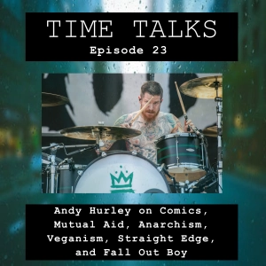 Andy Hurley on Comics, Mutual Aid, Anarchism, Veganism, Straight Edge, and Fall Out Boy