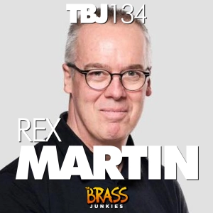 TBJ134: Rex Martin on online lessons,  Arnold Jacobs and tuba mute hatred