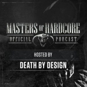 Official Masters Of Hardcore Podcast E142 by Death by Design