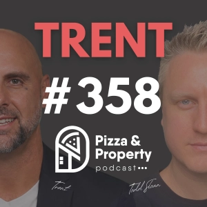 Ep 358: After losing it all I built a $5.5m Portfolio  - Trent & Todd Sloan
