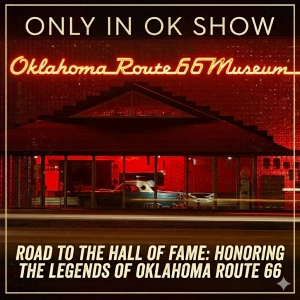 Road to the Hall of Fame: Honoring the Legends of Oklahoma Route 66