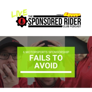 #214 - Back to the basics; 6 motorsports sponsorship fails to avoid