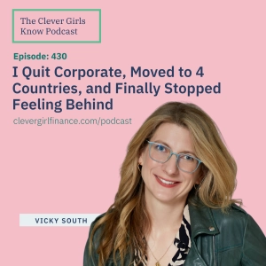 430: Vicky Quit Corporate, Moved to 4 Countries, and Finally Stopped Feeling Behind