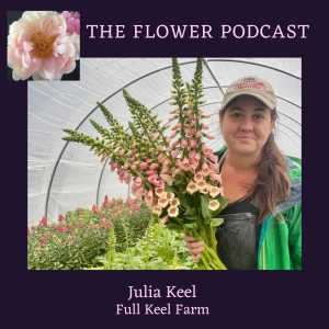 Growing in the Heat with Julia Keel, Full Keel Farm