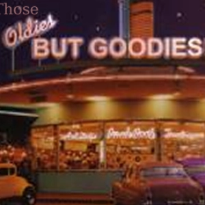 Those Oldies But Goodies Podshow
