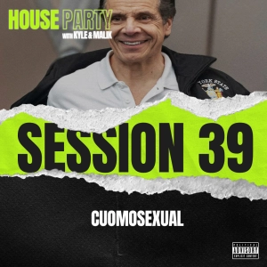 Session 39 - Cuomosexual