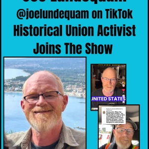 Joe Lundequam MN Historical Labor Activist My Labor Radio 7 12 2026