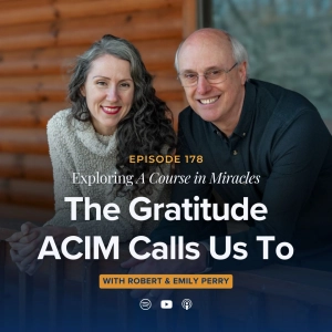 The Gratitude ACIM Calls Us To (Sunday Gathering Sermon)