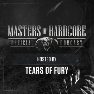 Official Masters of Hardcore Podcast 164 by Tears of Fury