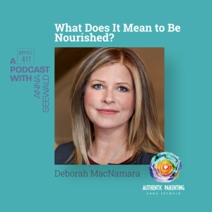 What Does it Mean to Be Nourished? with Deborah MacNamara, PhD