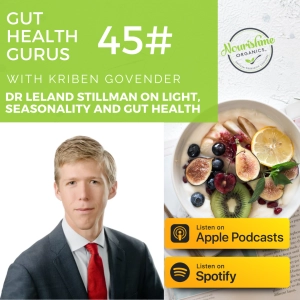 Dr Dr Leland Stillman MD on How Light & Seasonality Shapes Gut Health