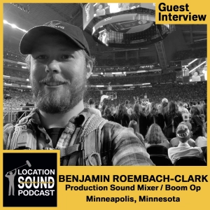 079 Benjamin Roembach-Clark - Production Sound Mixer based out of Minneapolis, Minnesota