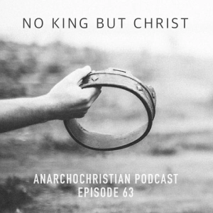 EP 63 No King But Christ