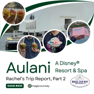 Aulani, A Disney® Resort & Spa | Rachel's Trip Report, Part 2 - MOW #620