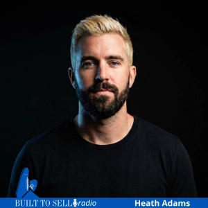 Ep 563 Heath Adams Said No to the Biggest Offer of His Life, Then Doubled It