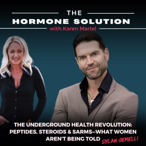The Underground Health Revolution: Peptides, Steroids & SARMs—What Women Aren't Being Told with Dylan Gemelli