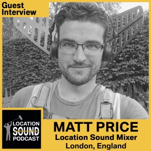 024 Matt Price - Location Sound Mixer based out of London, England