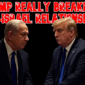 Is Trump Really Breaking the US-Israel Relationship?