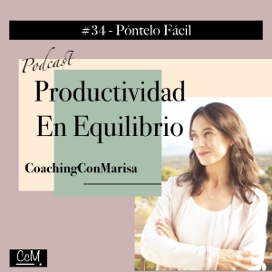 #34 - Póntelo Fácil
