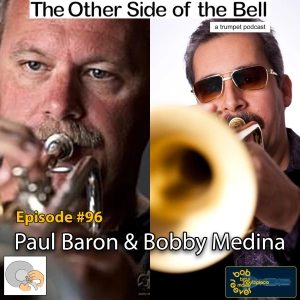 Episode #96 - Bobby Medina and Paul Baron