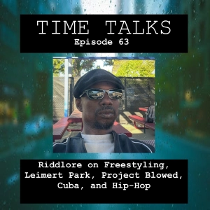 Riddlore on Freestyling, Leimert Park, Project Blowed, Cuba, and Hip-Hop