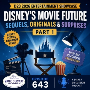 D23 2026: Disney's Movie Future — Sequels, Originals & Surprises Part 1 | MOW 643