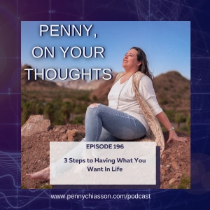 3 Steps to Having What You Want in Life