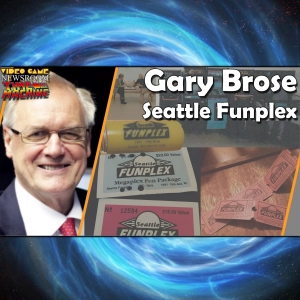 Gary Brose - Seattle Funplex