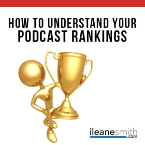 How to Understand Your Podcast Rankings