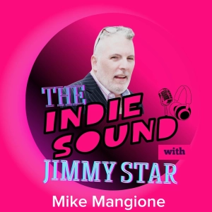The Indie Sound with Jimmy Star - Mike Mangione