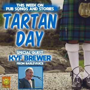 Tartan Day, Pan-Galactic Gargle Blaster, A Man Who Wears A Kilt Every Day