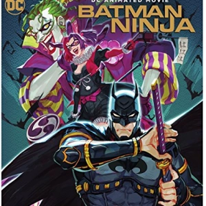 Podcast Episode 251: Batman Ninja