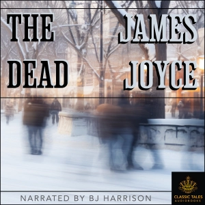 Ep. 1085, The Dead, Part 1 of 2, by James Joyce