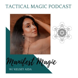 E.162 Manifest Magic w/ Kelsey Aida
