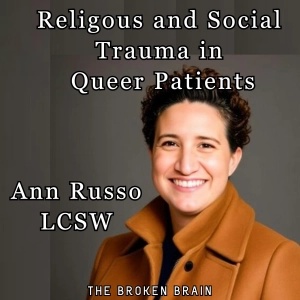 Religious & Social Trauma in Queer Patients, with Ann Russo, LCSW