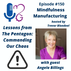 Leadership Resilience in Manufacturing for Plant Leaders: Commanding Chaos and Driving Results with Angela Billings #150