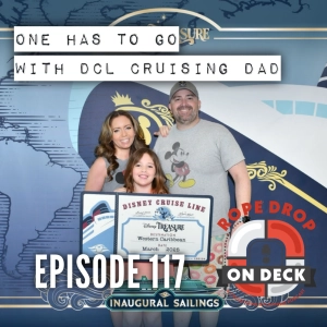 RDOD 117: One Has To Go with DCL Cruising Dad