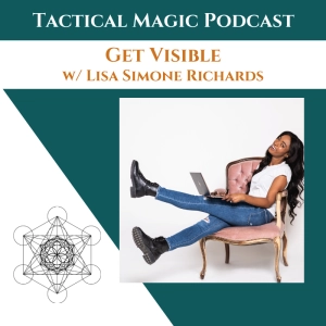 E.157 Get Visible w/ Lisa Simone Richards