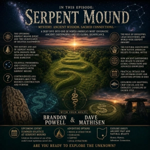 #762 - David Mathisen and Brandon Powell | Summer Solstice at Serpent Mound