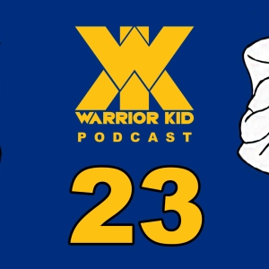 23: Warrior Kid Podcast. Ask Uncle Jake.