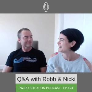 Episode 424 - Q&A with Robb and Nicki #17