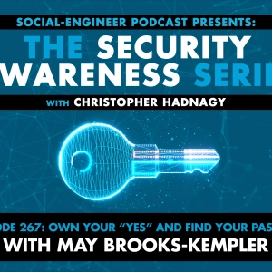 Ep. 267 - Security Awareness Series - Own your YES and Find Your Passion with May Brooks-Kempler