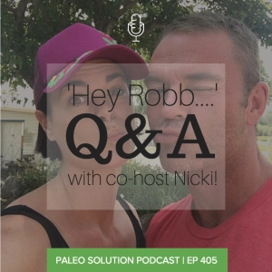 Episode 405 - Robb and Nicki Q&A #9
