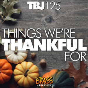 TBJ125: Andrew & Lance Give Thanks
